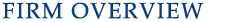 Firm Overview Firm Overview